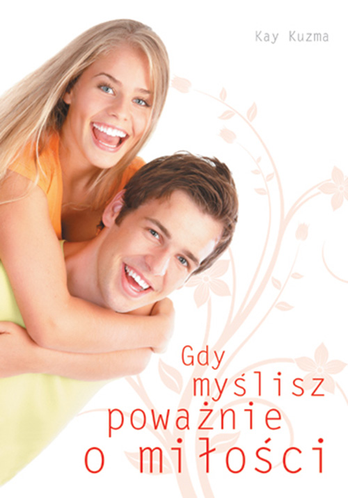 „Gdy myślisz poważnie o miłości” Kay Kuzma