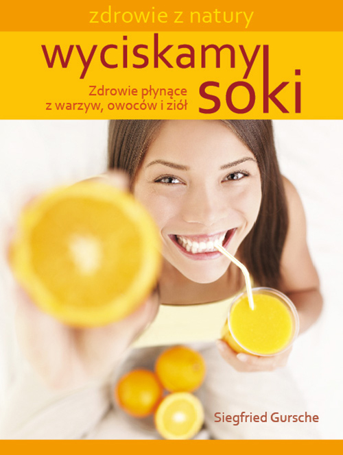 „Wyciskamy soki” Siegfried Gursche